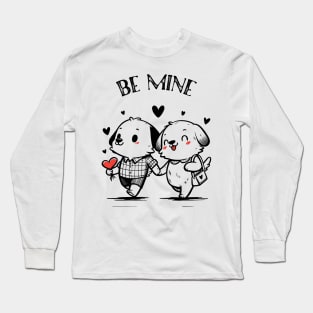 Be mine Long Sleeve T-Shirt